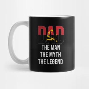 Angolan Dad The Man The Myth The Legend - Gift for Angolan Dad With Roots From Angolan Mug